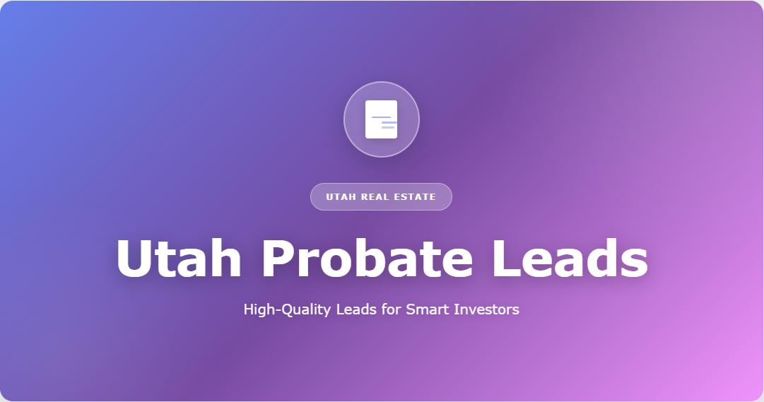 Utah probate leads map covering all 29 counties from Salt Lake City to St. George