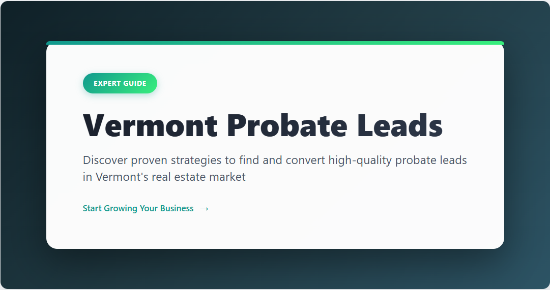 Vermont probate leads platform dashboard