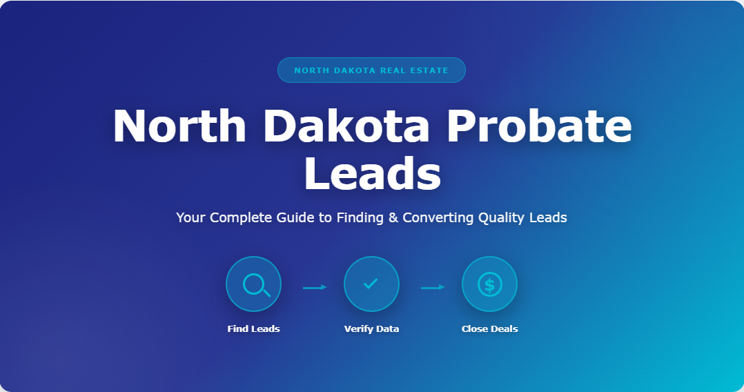 North Dakota probate leads for real estate investors and agents